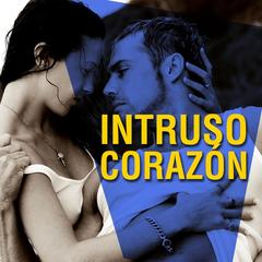 Intruso Corazón